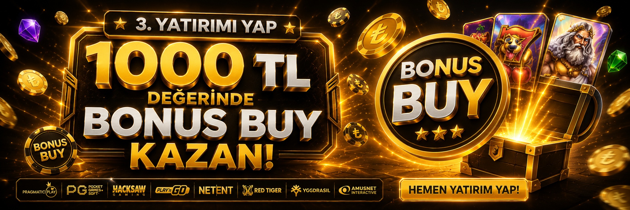3. Yatırıma 1000 ₺ Bonus Buy
